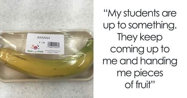 These Students Started Giving Their Teacher Fruit For No Reason So She Decided To Investigate
