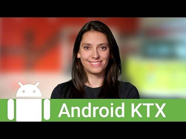 Google launches Android KTX preview, a set of Kotlin extensions for developers